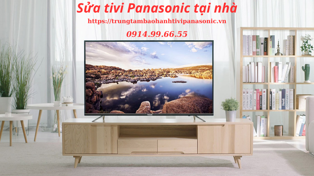Sửa tivi Panasonic tại Hà Nội Chuyên Nghiệp Uy Tín 24/7